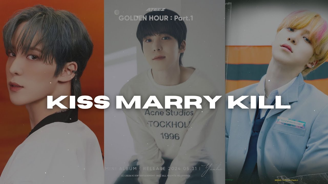 Ateez KISS, MARRY, KILL |  SAME MEMBER, DIFFERENT ERAS