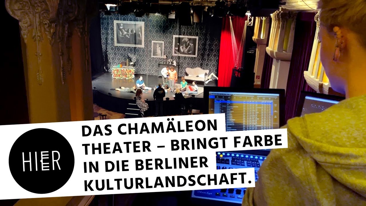 Cham&auml;leon Berlin - Das Theater und seine Bedeutung f&uuml;r die Stadt
