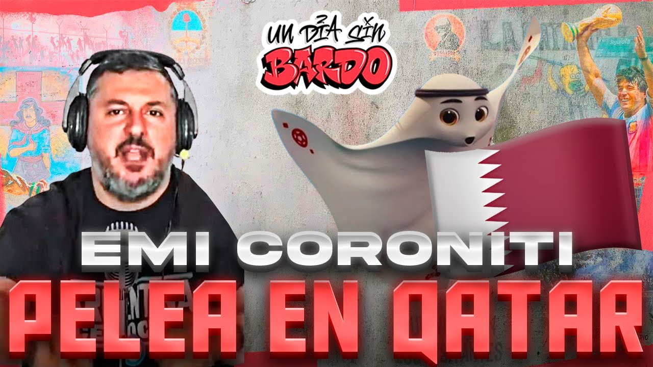 LA PELEA DE CORONITI EN QATAR