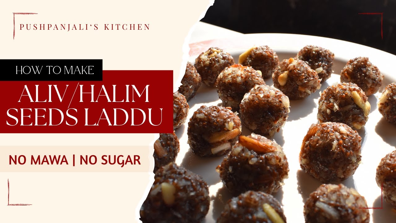 No Mawa | No Sugar Healthy Aliv/ Halim Seeds Laddu  ✨हलीम/अलीव के लड्डू #recipe #food #healthy