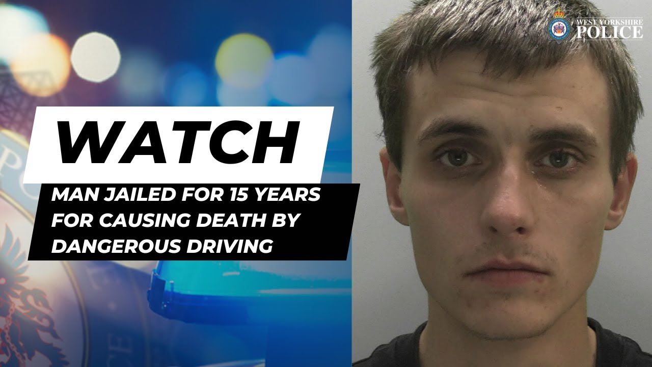Man Jailed For 15 Years For Causing Death By Dangerous Driving