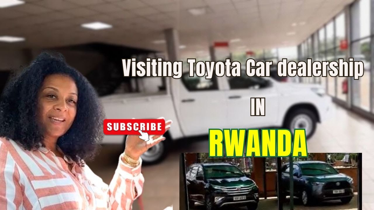 VISITING TOYOTA CAR DEALERSHIP IN RWANDA