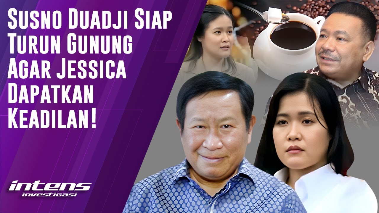 Sunso Duadji Ingin Jessica Wongso Dapatkan Keadilan | Intens Investigasi | Eps 3134