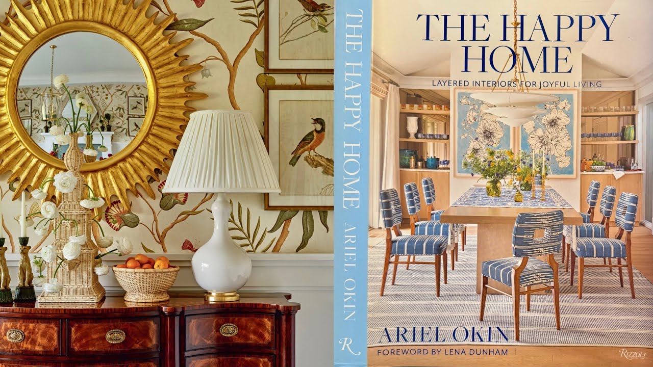 A Review: The Happy Home: Layered Interiors for Joyful Living by Ariel Okin