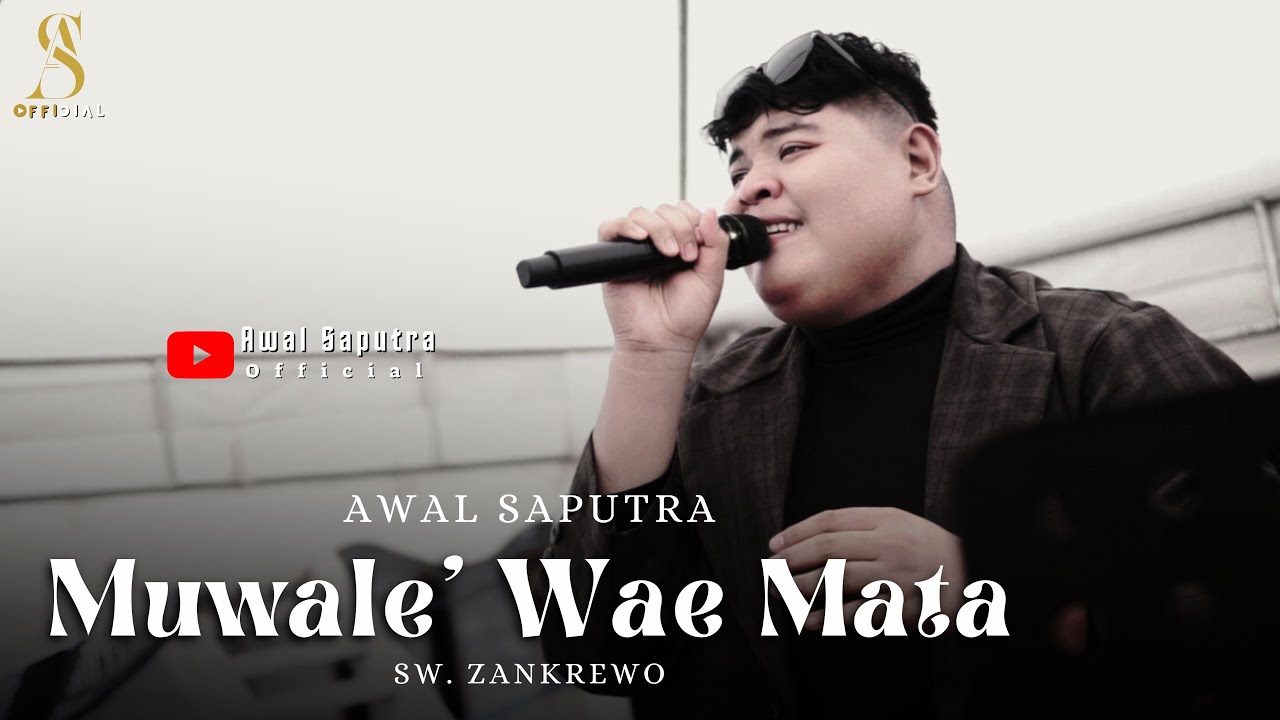 MUWALE' WAE MATA - AWAL SAPUTRA || cipt.Zankrewo (Live Cover)