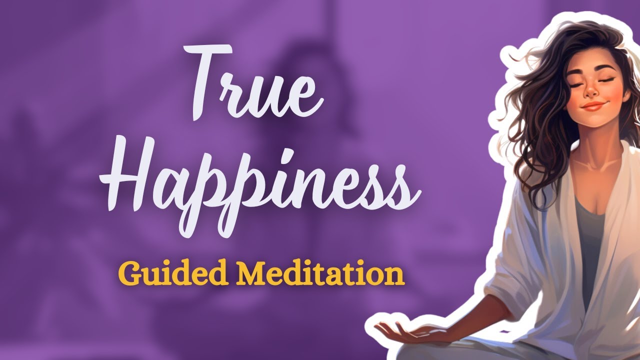 Meditation for True Happiness and Inner Peace