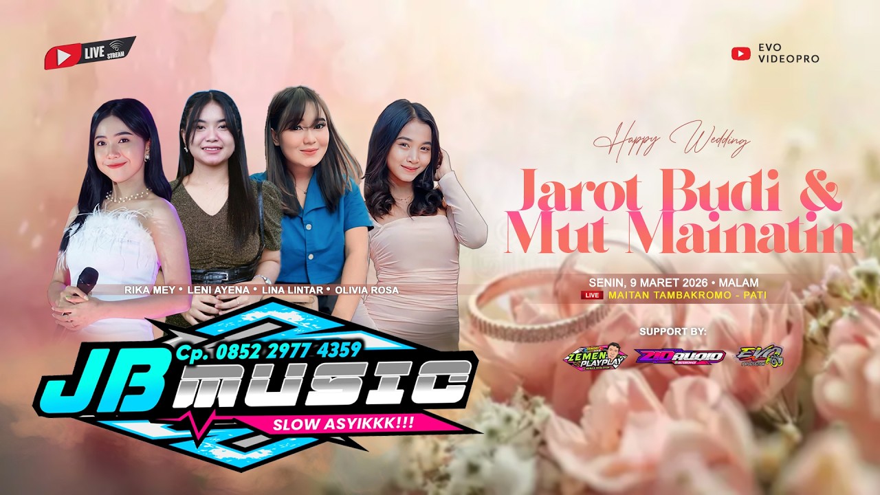 🔴 LIVE JB MUSIC - WEDDING JAROT BUDI & MUT MAINATIN - MAITAN TAMBAKROMO PATI - ZIO AUDIO