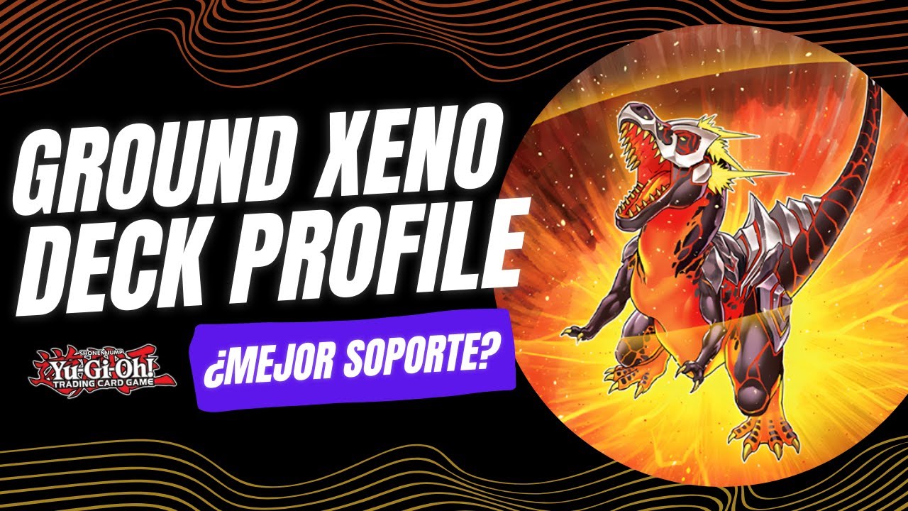 Yu-Gi-Oh! DINOSAUR GROUND XENO Deck Profile 2025 ¿mejor soporte? 🦖 🧬