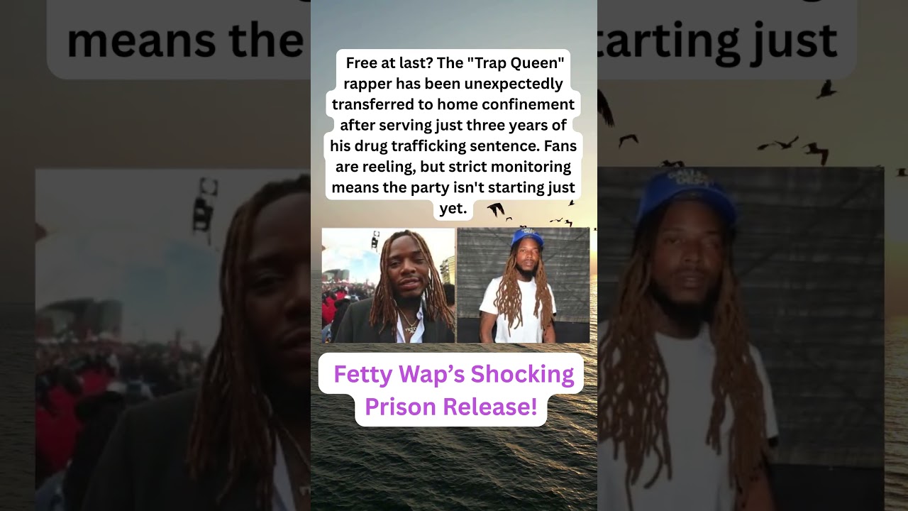 Fetty Wap’s Shocking Prison Release! 