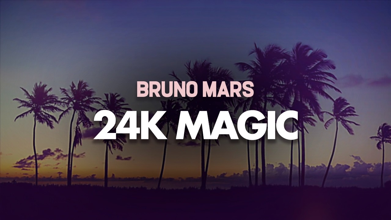 Bruno Mars - 24k Magic (Lyrics)