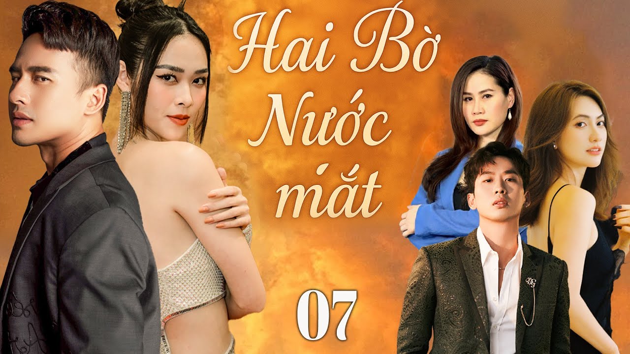 HAI BỜ NƯỚC MẮT Tập 7 | Phim Việt Nam Mới Nhất 2025 | Phim Việt Nam Tình Cảm 2025 | HTV Phim Hay