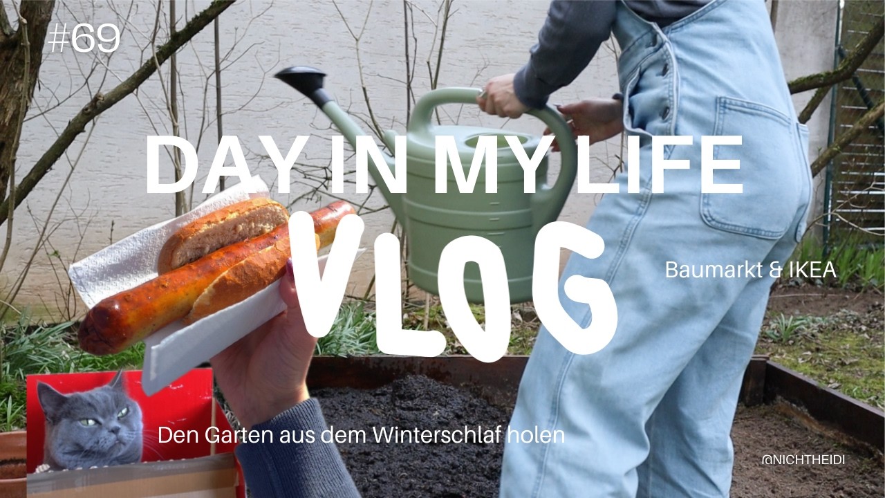 Vlog #69 – Day in my life, den Garten aus dem Winterschlaf holen, IKEA & Baumarkt 🪴🇸🇪🔨