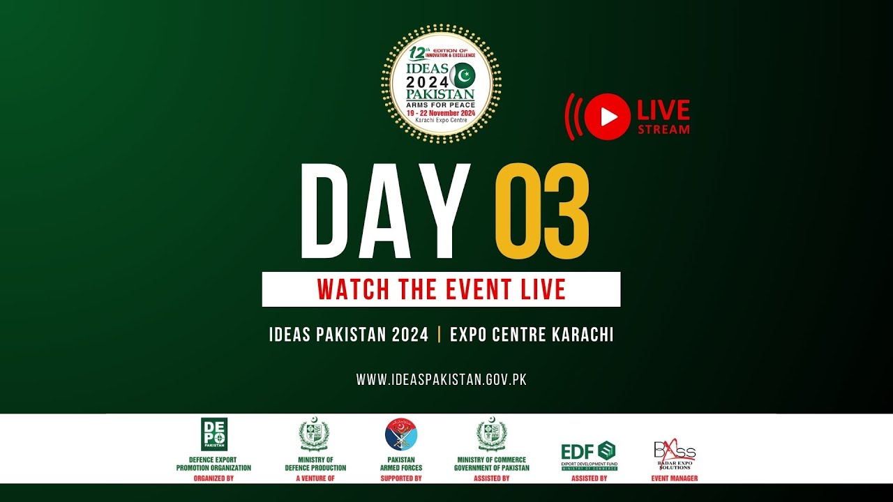 LIVE | Day 03 - 𝐈𝐃𝐄𝐀𝐒 𝐏𝐚𝐤𝐢𝐬𝐭𝐚𝐧 𝐄𝐱𝐡𝐢𝐛𝐢𝐭𝐢𝐨𝐧 𝟐𝟎𝟐𝟒 | 21st 𝐍𝐨𝐯𝐞𝐦𝐛𝐞𝐫 𝟐𝟎𝟐𝟒