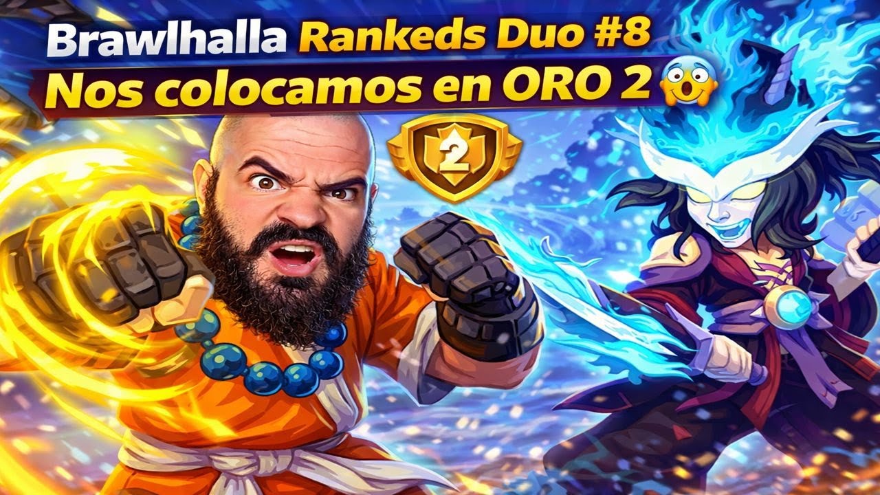 Brawlhalla Rankeds Duo #8 – Nos colocamos en ORO 2 😱