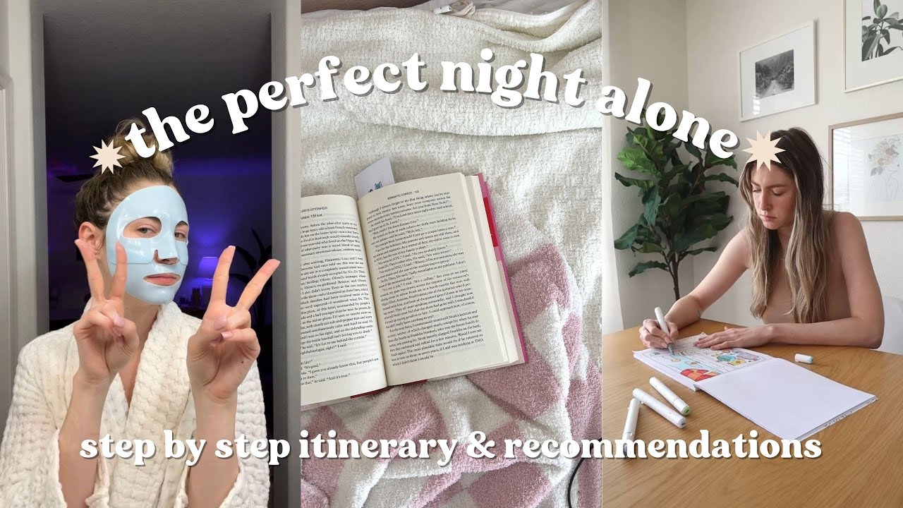 How to have fun alone at home | Itinerary for the perfect night in