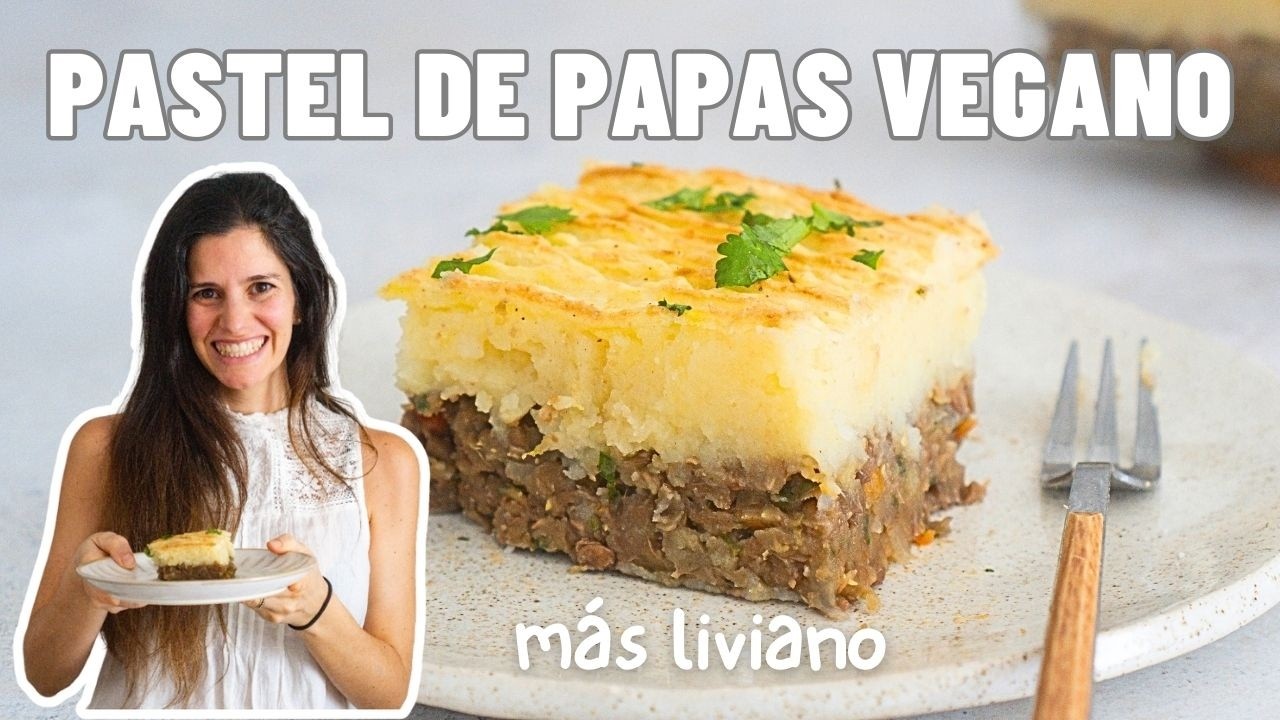 Cómo hacer Pastel de Papas Vegano -  SIN LÁCTEOS, SIN GRASAS, SALUDABLE
