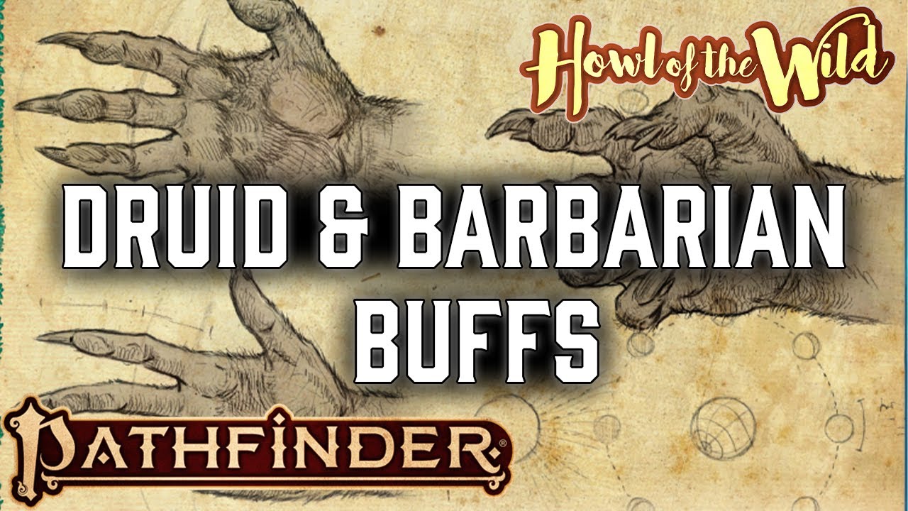 Barbarian and Druid Buffs in Pathfinder 2e Remaster's Howl of the Wild