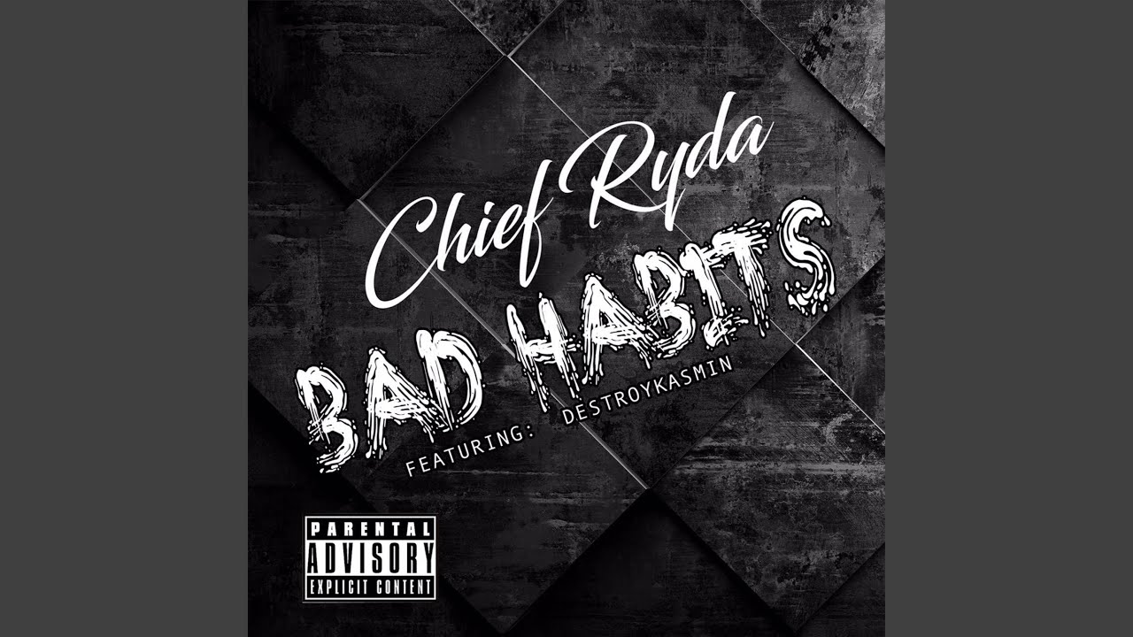 Bad Habits (feat. DestroyKasmin)