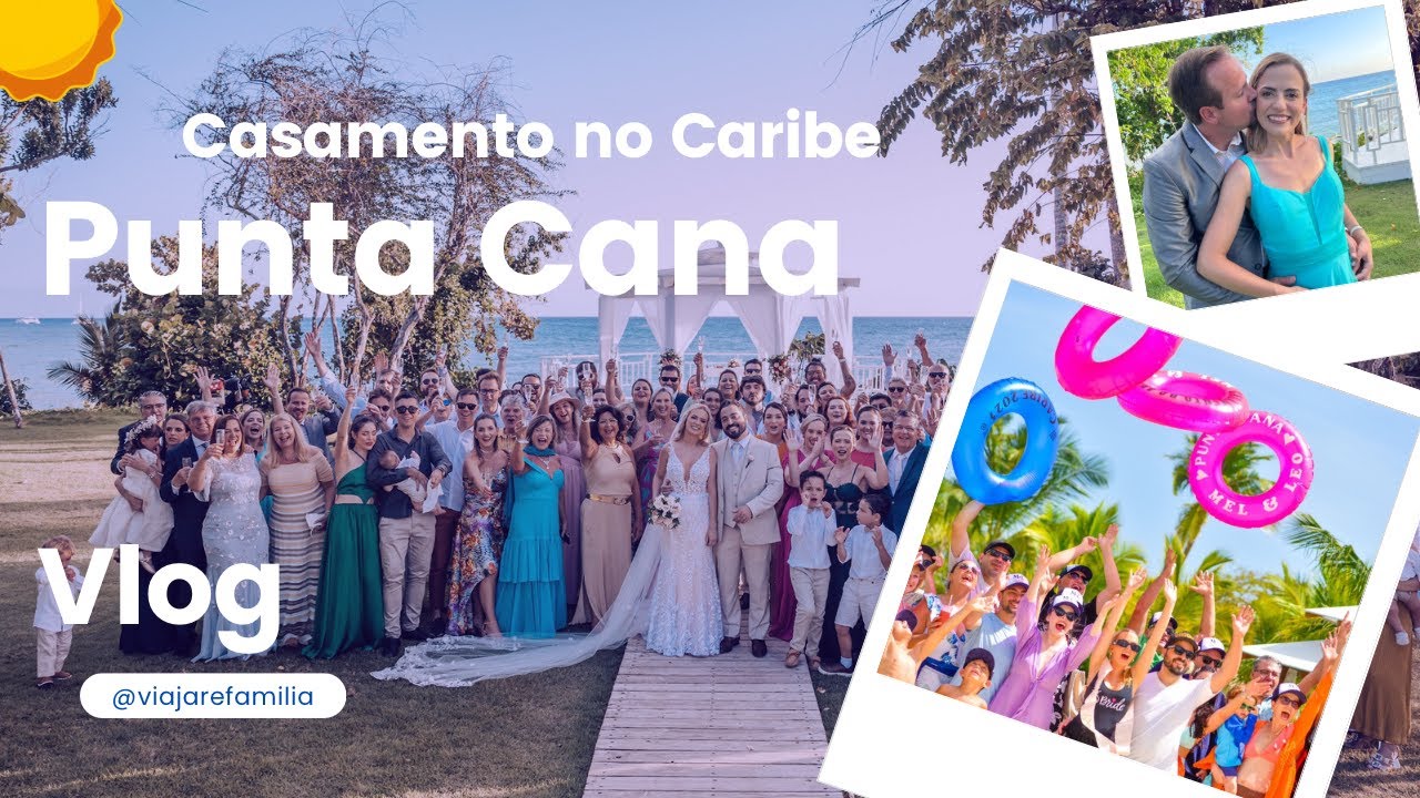 CASAMENTO em PUNTA CANA HILTON LA ROMANA Hotel All Inclusive | Vlog em familia | Ep 3