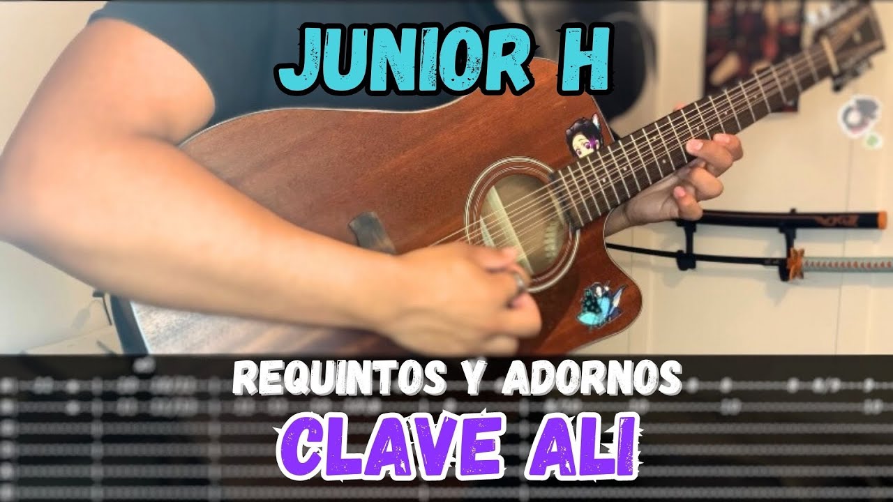 [TABS] Clave Ali / Junior H - Tutorial - REQUINTOS - ADORNOS - Guitarra