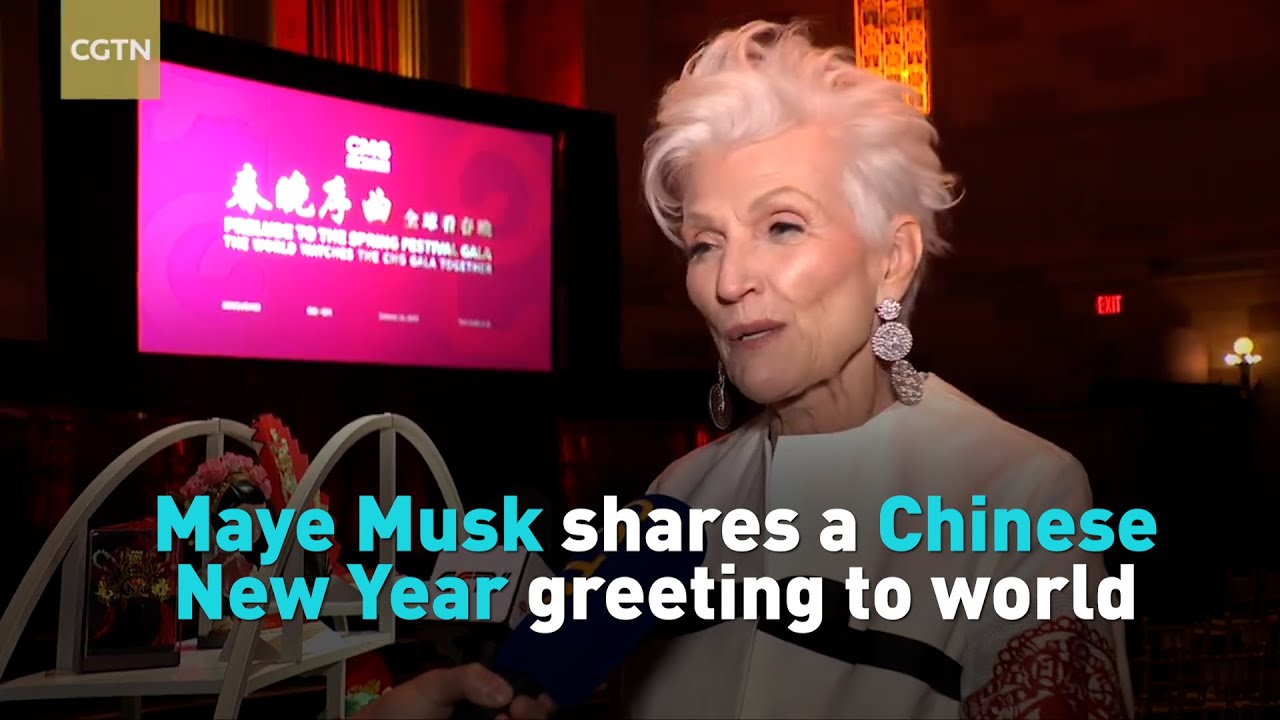 Maye Musk shares a Chinese New Year greeting to the world