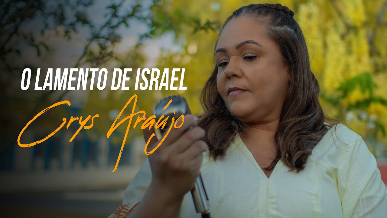 O Lamento de Israel // Crys Araújo