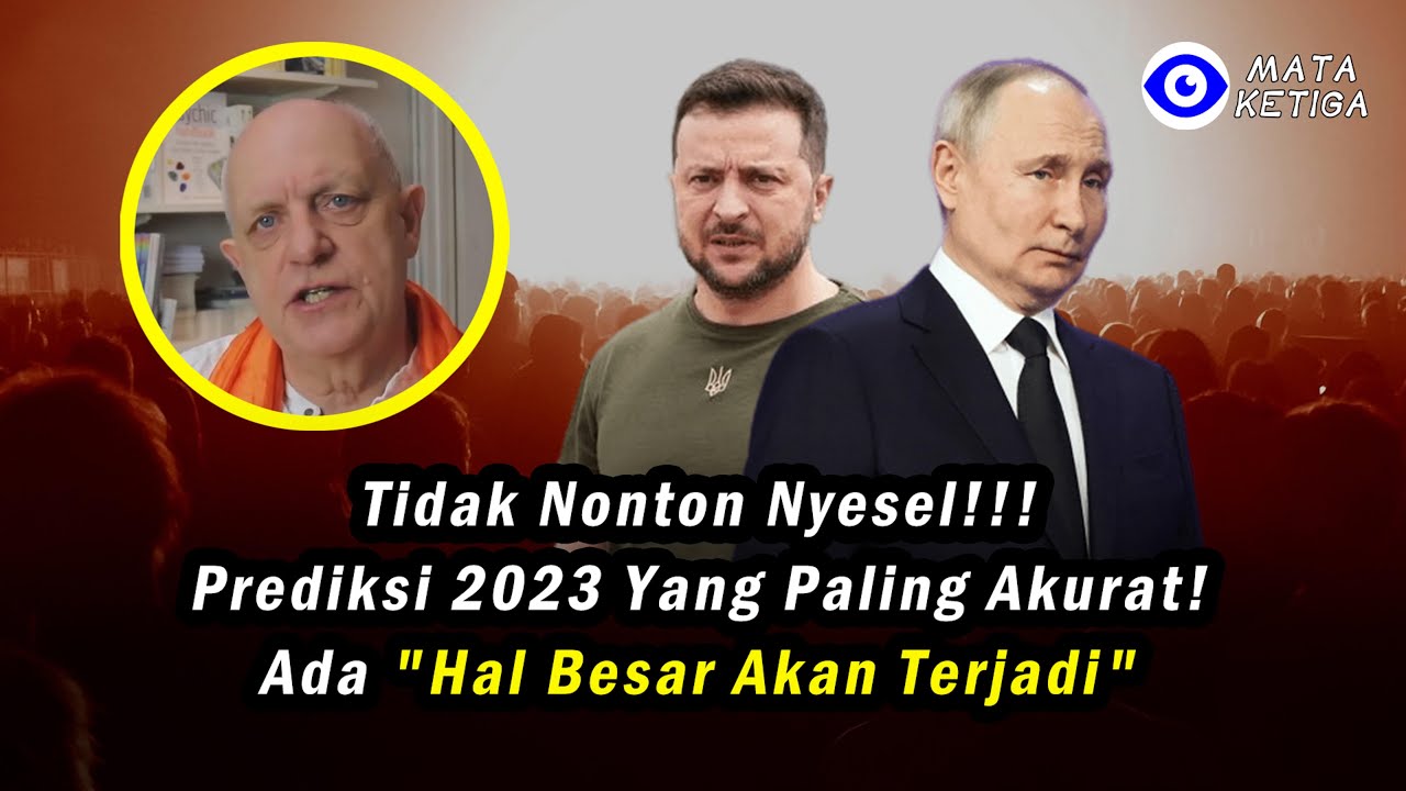 Tidak Nonton Nyesel!!! Prediksi 2023 yang Paling Akurat! Ada 