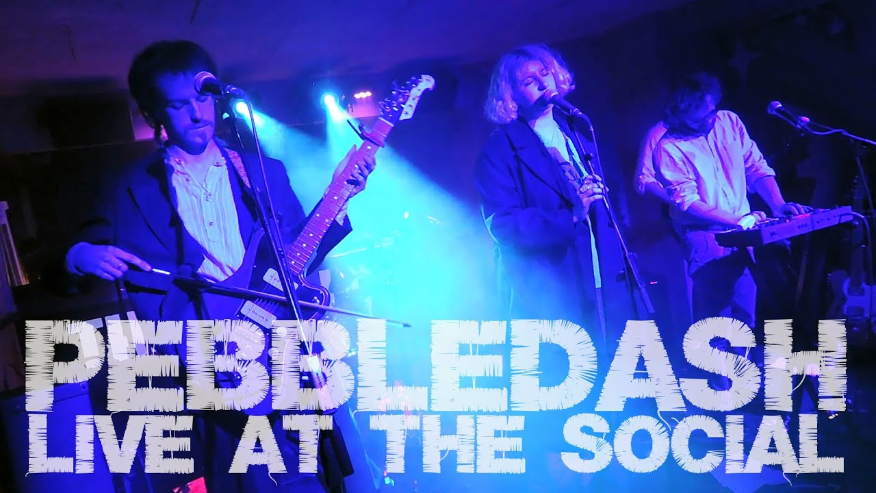 Pebbledash @ The Social 29/01/25