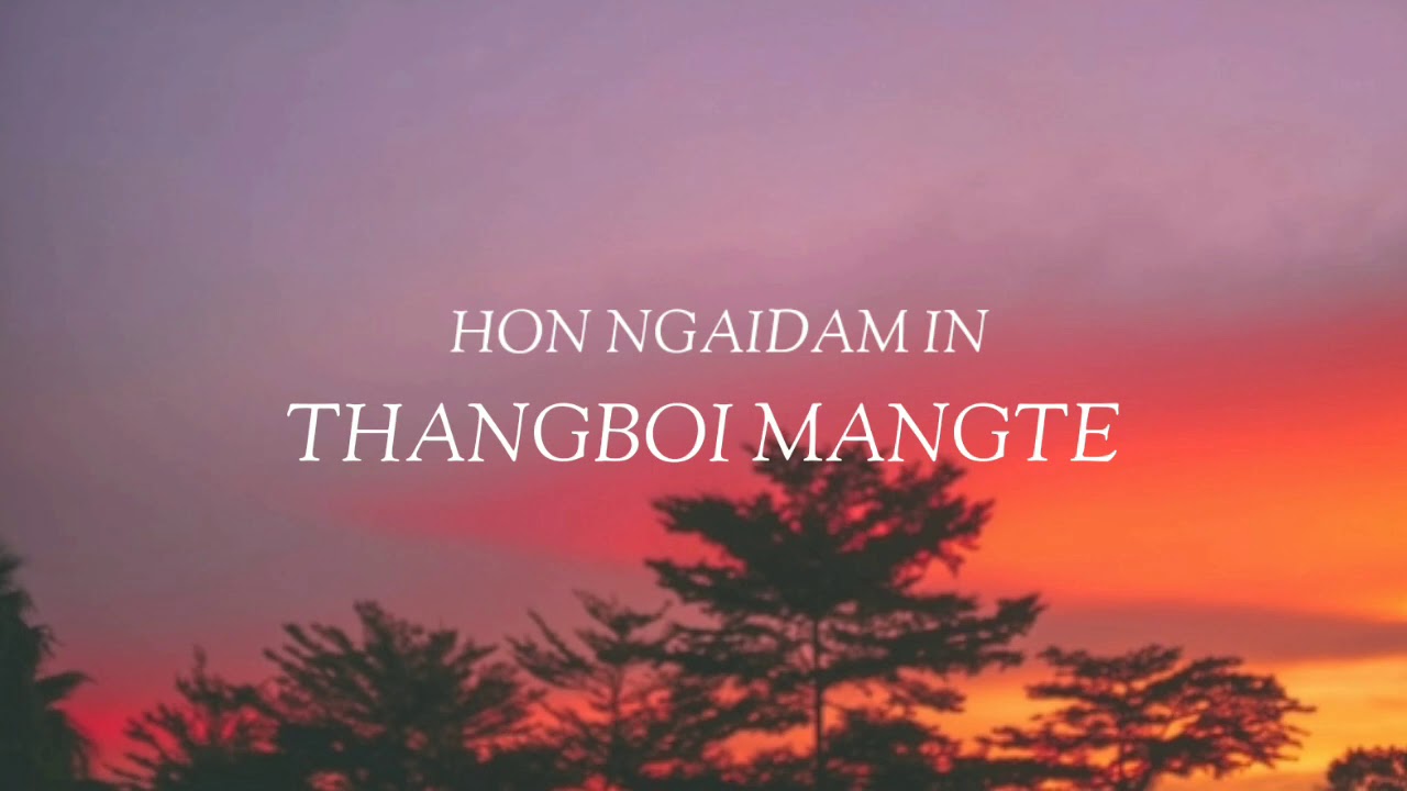 THANGBOI MANGTE-HON NGAIDAM IN LYRICS