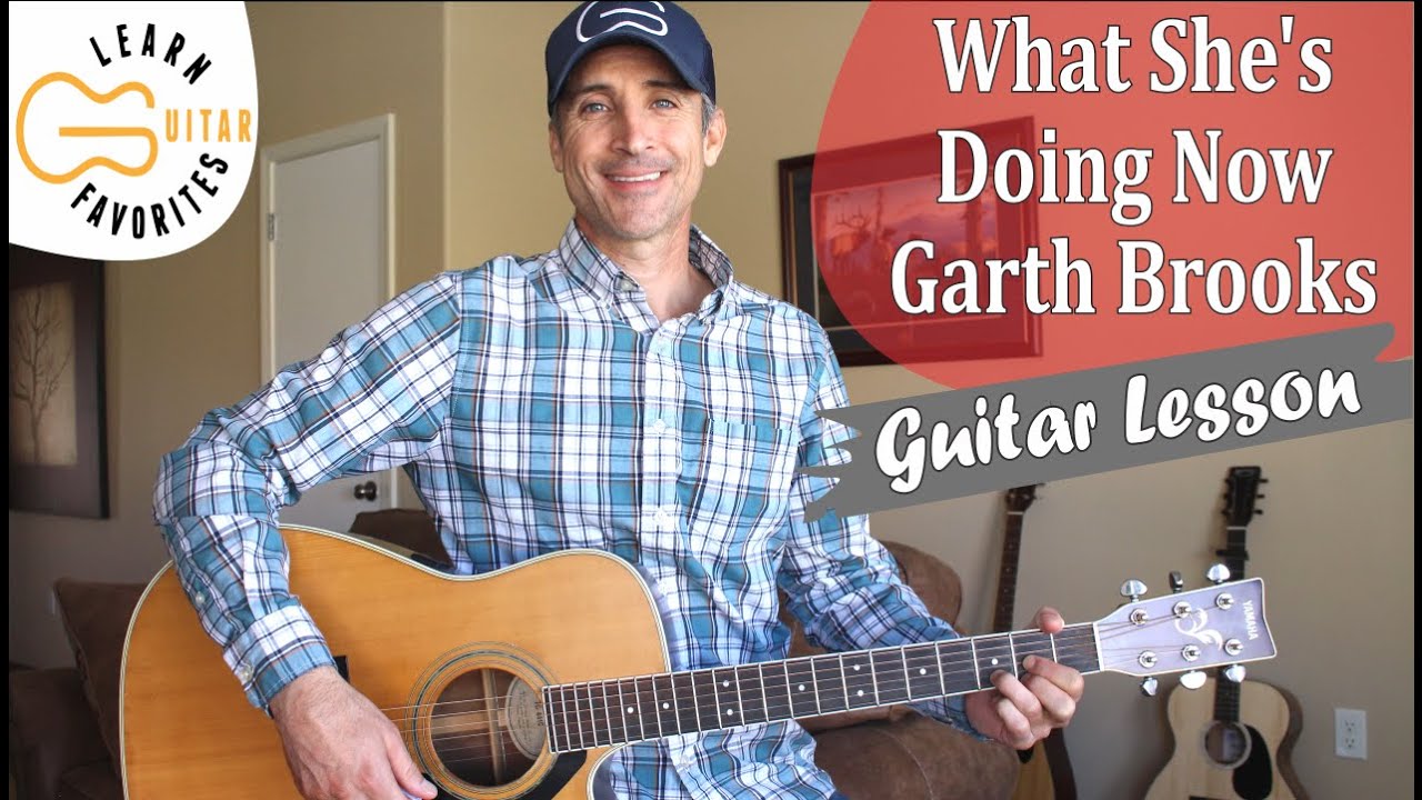 What She's Doing Now - Garth Brooks - Guitar Lesson | Tutorial