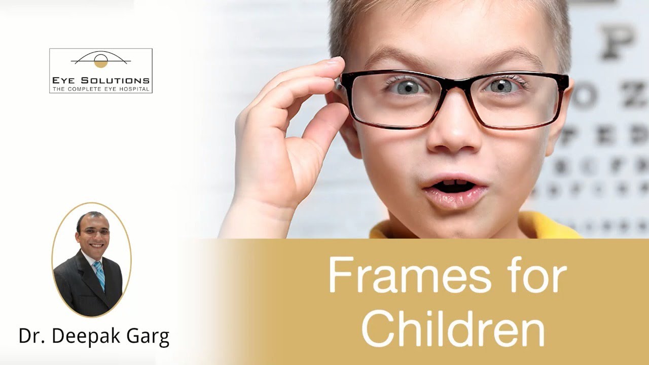 7 ways that can help you select frames for your Child | Eye Solutions