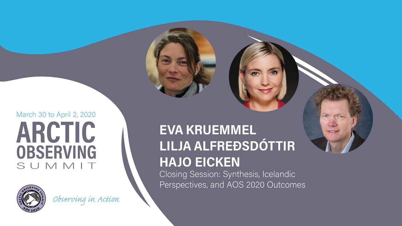 AOS2020 Closing Session - Eva Kruemmel, Lilja Alfređsd&oacute;ttir, and Hajo Eicken