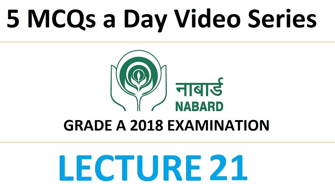 Day Twenty one - 5 MCQs a Day for NABARD Gr A/B 2018, IBPS AFO, FCI and other exams