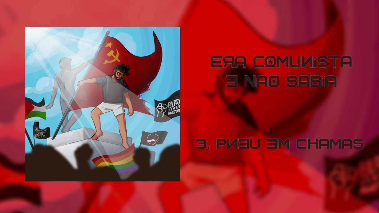 3. Wilks - Pneu em Chamas [Era Comunista e Não Sabia]