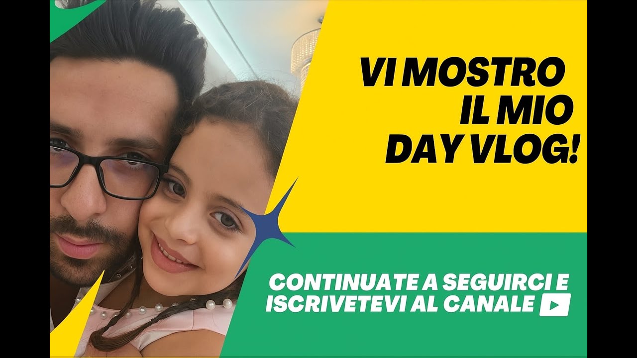 Un Giorno Speciale con Noi - II Mio Primo Day Vlog!