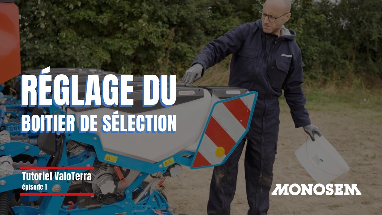 TUTORIEL VALOTERRA - Épisode 1 : Réglage du Boîtier de Sélection
