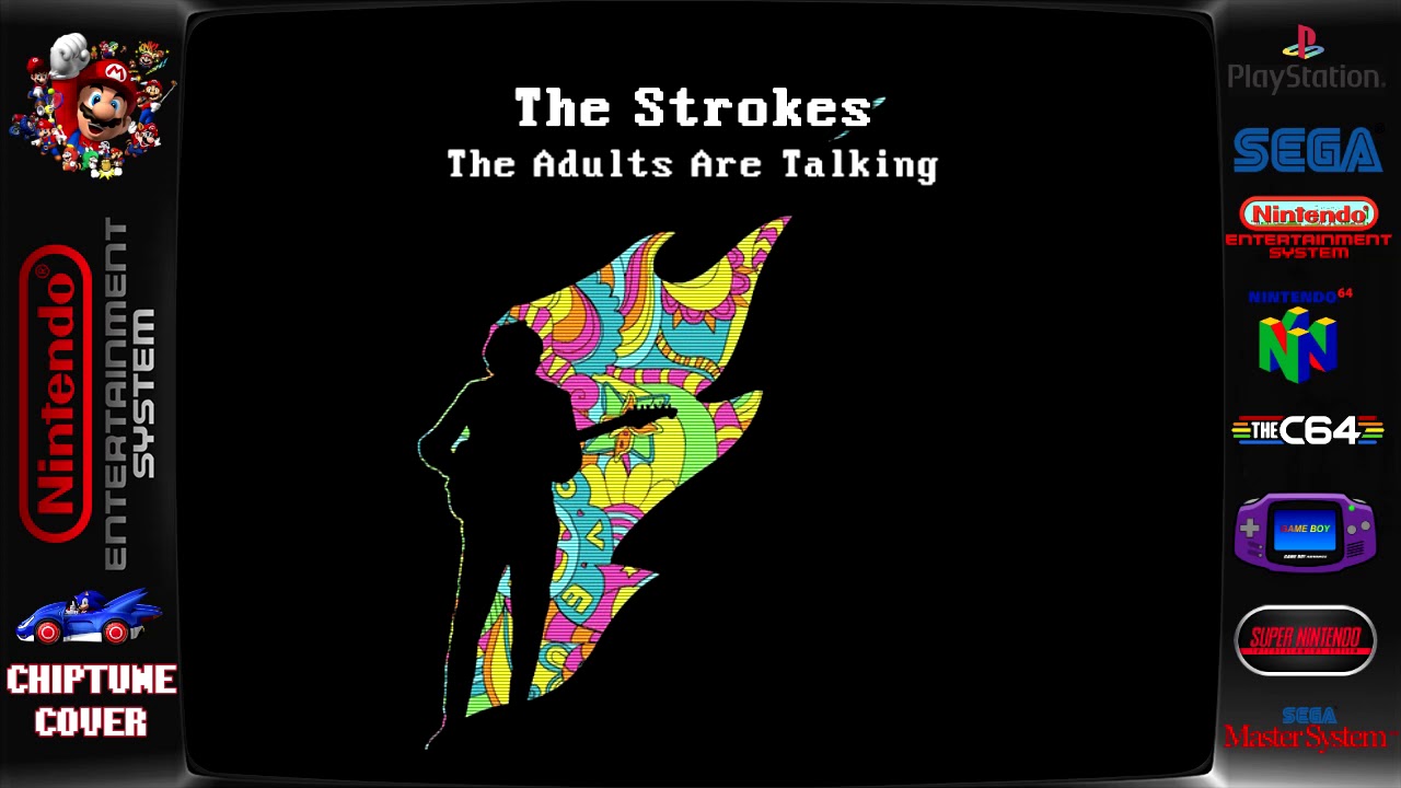 The Strokes - The Adults Are Talking ♬Chiptune Cover♬