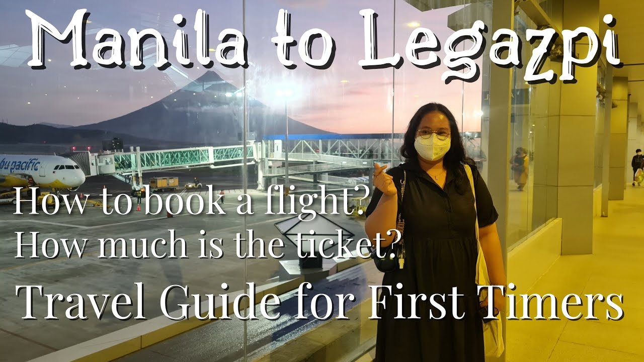 MANILA to LEGAZPI | How to Book a Flight? + How Much is the Ticket? | Travel Guide for First Timers
