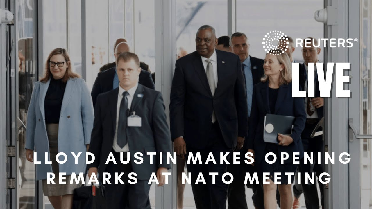 LIVE: U.S. Defense Secretary Lloyd Austin makes opening remarks at NATO meeting