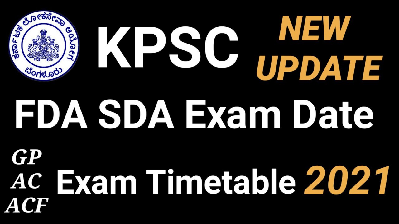 KPSC|KPSC FDA SDA EXAM DATE|KPSC FDA SDA EXAM DATE 2021|KPSC NEW UPDATE|KPSC EXAM TIMETABLE 2020-21
