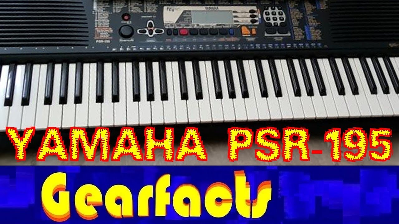 PSR-195 home keyboard: Yamaha has come a long way!