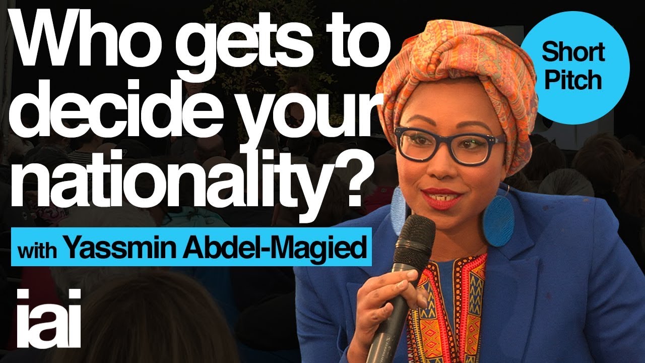 Who Gets To Decide Your Nationality? Yassmin Abdel-Magied
