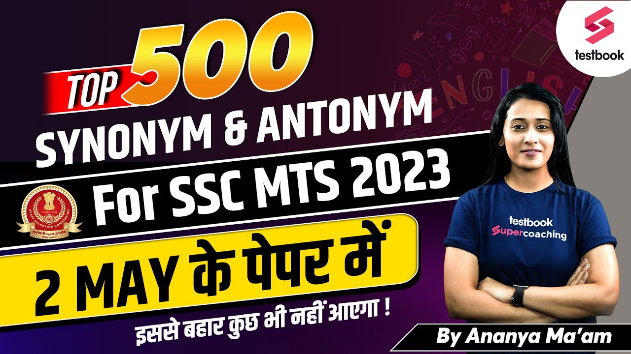 Top 500 Antonym Synonym For SSC MTS 2023 | SSC MTS English Vocabulary Marathon 2023 | Ananya Ma'am