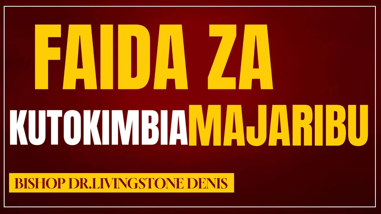 FAIDA ZA KUTOKIMBIA MAJARIBU #injili #tanzania #gospel #injiliyakristo #kulola