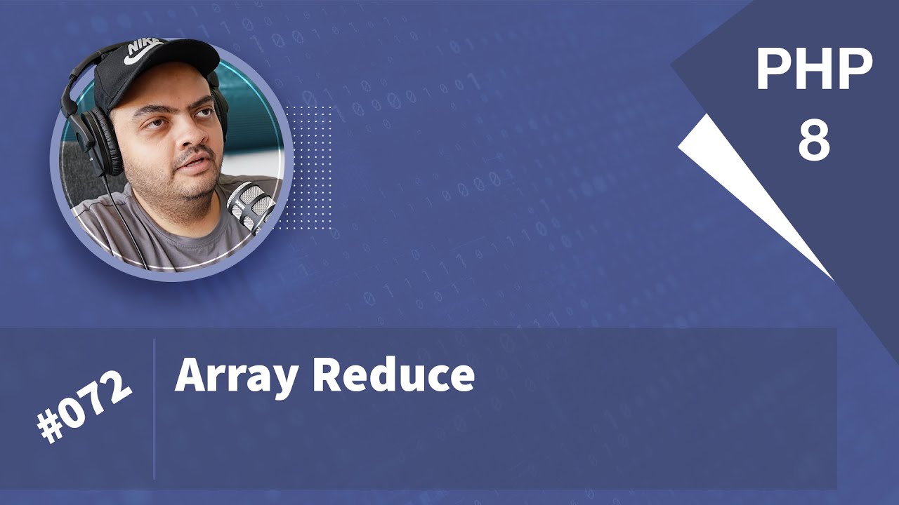 Learn PHP 8 In Arabic 2022 - #072 - Array Reduce