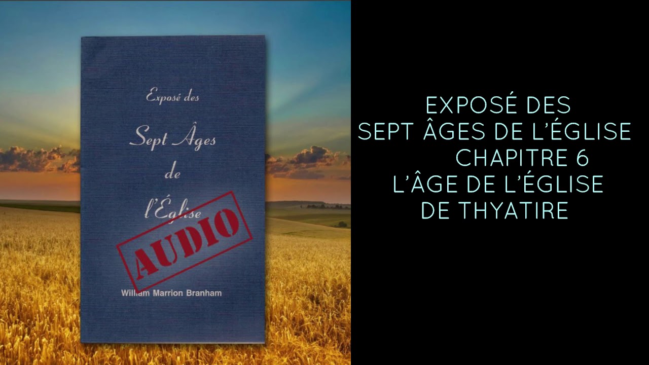 CHAPITRE 6 L’ÂGE DE L’ÉGLISE DE THYATIRE