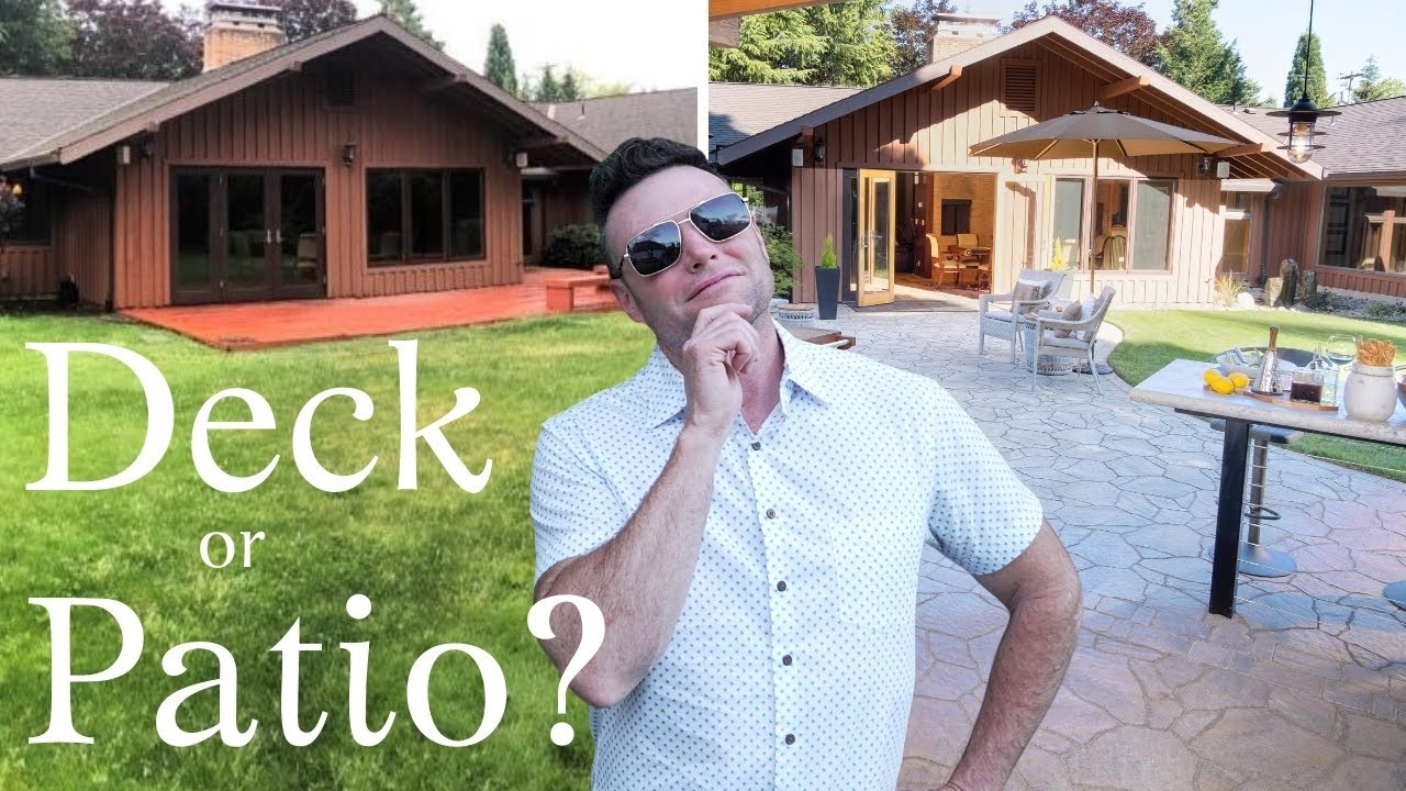 Deck or Patio (which is best?)