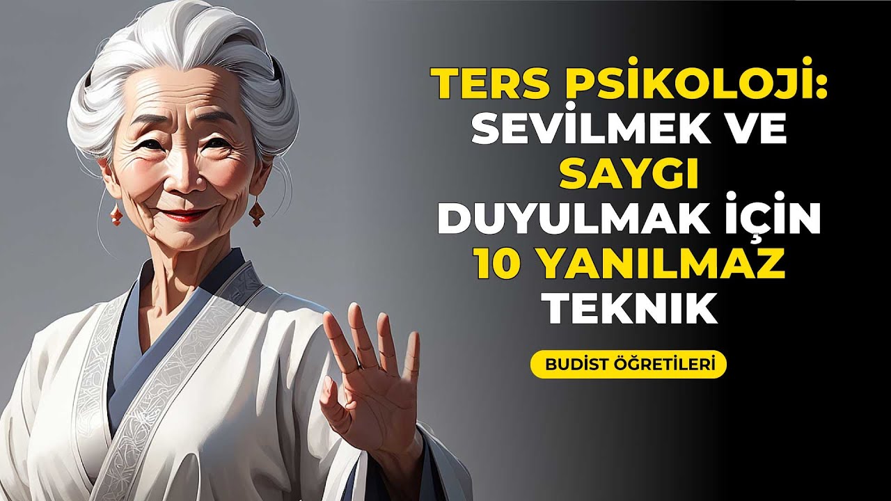 TERS PSİKOLOJİ: SEVİLMEK ve TEKRARLANMAK için 10 Yanılmaz Teknik
