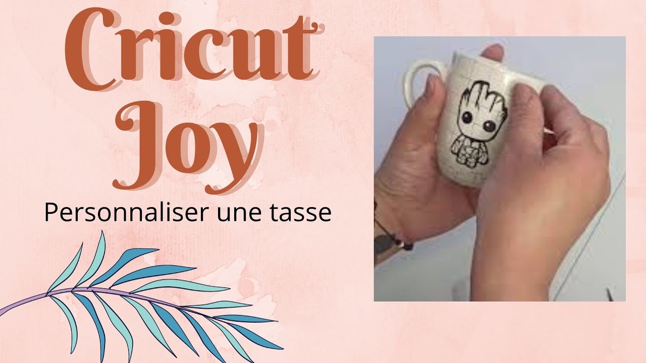 Personnaliser une tasse avec la Cricut Joy