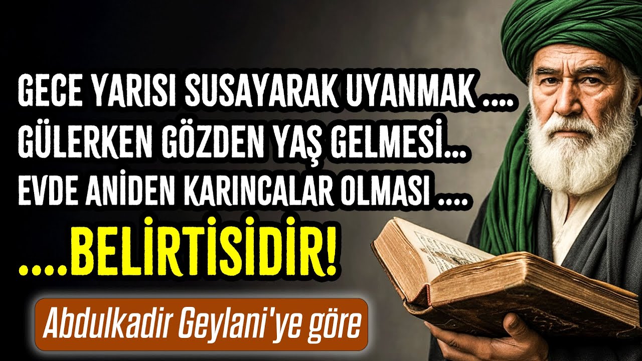 Abdülkadir Geylani Hazretleri’nin Akıl Dolu Tavsiyeleri